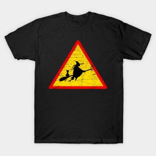 Warning Witches Sign T-Shirt